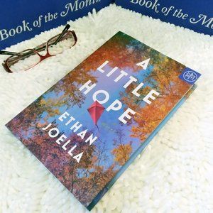 A Little Hope by Ethan Joella- BOTM- Brand New Copy - Never Opened!